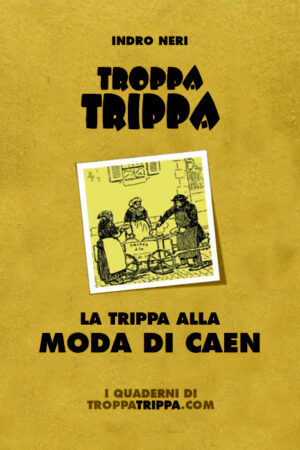 La trippa alla moda di Caen