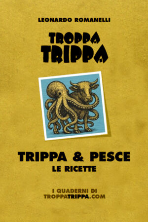 Trippa & pesce - Le ricette